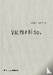Larrain, Sergio - Sergio Larrain: Valparaiso