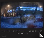 Brandt, Nick - Nick Brandt: This Empty World