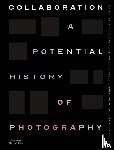 Azoulay, Ariella, Ewald, Wendy, Meiselas, Susan, Raiford, Leigh - Collaboration