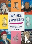 Herbert, Kari - We Are Explorers