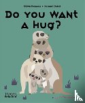 Cosneau, Olivia, Duisit, Bernard - Do You Want a Hug?