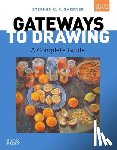 Gardner, Stephen Cp - Gateways to Drawing: A Complete Guide