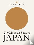 Brûlé, Tyler, Tuck, Andrew, Wilson, Fiona, Pickard, Joe - The Monocle Book of Japan