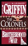 Griffin, W. E. B. - The Colonels