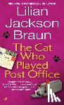 Braun, Lilian Jackson - CAT WHO PLAYED POST OFFICE