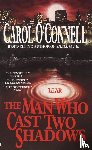 O'Connell, Carol - The Man Who Cast Two Shadows