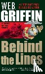 Griffin, W. E. B. - BEHIND THE LINES