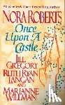 Roberts, Nora, Gregory, Jill, Ryan Langan, Ruth - ONCE UPON A CASTLE