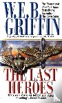 Griffin, W. E. B. - The Last Heroes