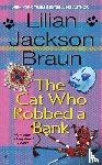 Braun, Lilian Jackson - The Cat Who Robbed a Bank