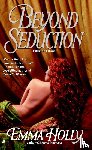 Holly, Emma - Beyond Seduction