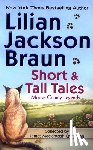 Braun, Lilian Jackson - Short and Tall Tales: Moose County Legends Collected by James Mackintosh Qwilleran