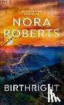 Roberts, Nora - BIRTHRIGHT