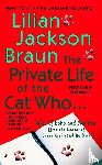 Braun, Lilian Jackson - The Private Life of the Cat Who...