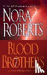 Roberts, Nora - Roberts, N: Blood Brothers