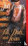 Thomas, Jodi - Tall, Dark, and Texan