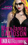 Davidson, Maryjanice - Undead and Undermined