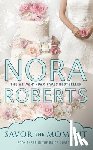 Roberts, Nora - Savor the Moment