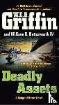 Griffin, W.E.B. - Deadly Assets