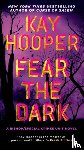 Hooper, Kay - Fear the Dark