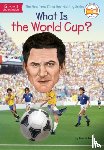 Bader, Bonnie, Who HQ - What Is the World Cup?