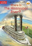 Anastasio, Dina, Who HQ - Where Is the Mississippi River?