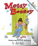 McKissack, Patricia C. - Messy Bessey (Revised Edition) (a Rookie Reader)