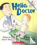 Marx, David F. - Hello, Doctor (A Rookie Reader)