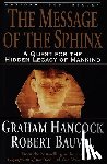 Hancock, Graham, Bauval, Robert - MESSAGE OF THE SPHINX