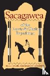 Clark, Ella E., Edmonds, Margot - Sacagawea of the Lewis and Clark Expedition