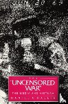 Hallin, Daniel C. - The Uncensored War