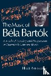 Antokoletz, Elliott - The Music of Bela Bartok