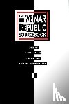 Kaes, Anton, Jay, Martin, Dimendberg, Edward - The Weimar Republic Sourcebook