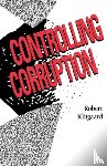 Klitgaard, Robert - Controlling Corruption