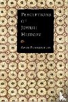 Funkenstein, Amos - Perceptions of Jewish History