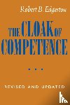 Edgerton, Robert B. - The Cloak of Competence, Revised and Updated edition