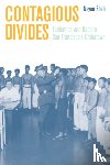Shah, Nayan - Contagious Divides