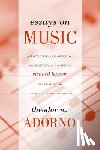 Adorno, Theodor - Essays on Music