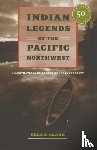 Clark, Ella E. - Indian Legends of the Pacific Northwest