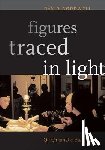Bordwell, David - Figures Traced in Light