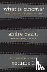 Bazin, Andre - What Is Cinema? Volume II