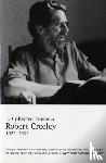 Creeley, Robert - The Collected Poems of Robert Creeley, 1975–2005