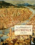 Partridge, Loren - Art of Renaissance Florence, 1400–1600