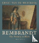 Van de Wetering, Ernst - Rembrandt: The Painter at Work