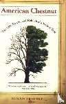 Freinkel, Susan - American Chestnut