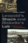 Lannoo, Michael - Leopold’s Shack and Ricketts’s Lab