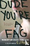 Pascoe, C. J. - Dude, You're a Fag