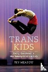 Meadow, Tey - Trans Kids