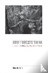 Kohn, Eduardo - How Forests Think