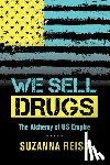 Reiss, Suzanna - We Sell Drugs